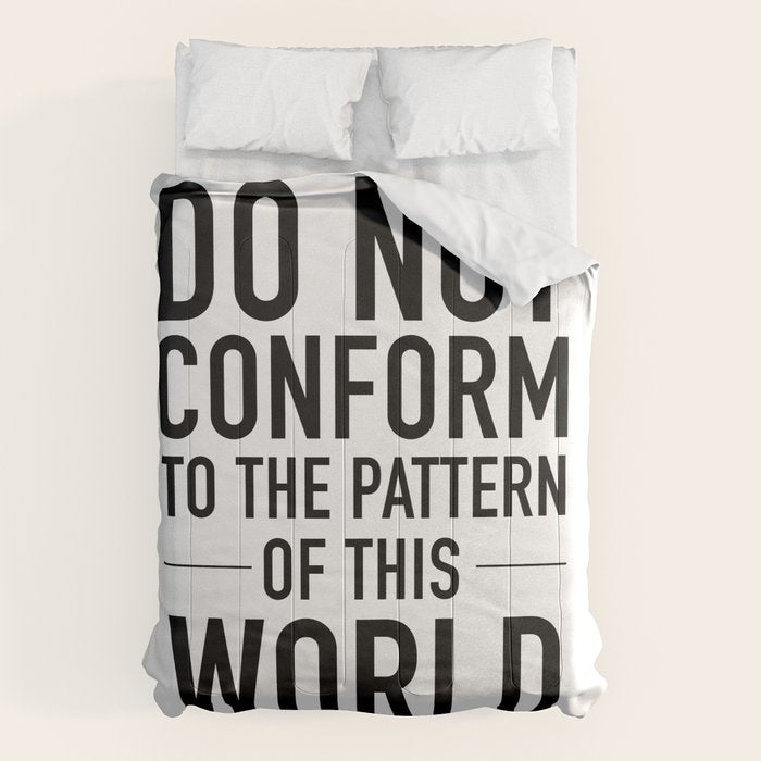 do not conform to the ways of this world Comforter Gallery Image 6