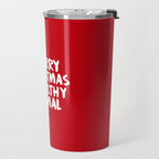 Merry Christmas Ya Filthy Animal, Funny, Saying Travel Mug Gallery Image 2