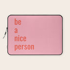 Be A Nice Person Laptop Sleeve Gallery Image 1