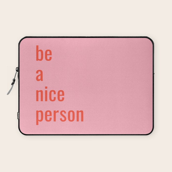 Be A Nice Person Laptop Sleeve Gallery Image 1