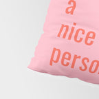 Be A Nice Person Pillow Sham Gallery Image 4