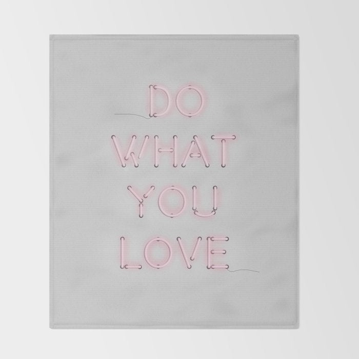 Do what you love, Neon Sign Throw Blanket Gallery Image 2