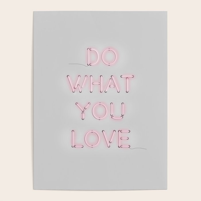 Do what you love, Neon Sign Poster Gallery Image 4