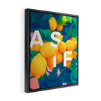 As If. | Typography Attitude Confidence Quote | Lemon Garden Botanical Vintage Quirky Lettering Framed Canvas Print Gallery Image 2