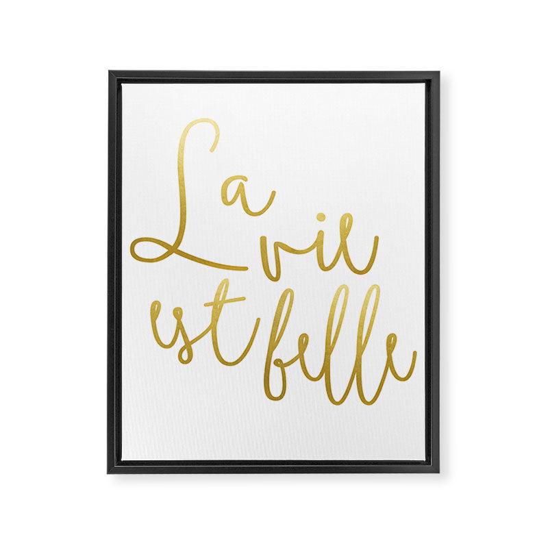 La vie est belle #society6 #typography #buyart Framed Canvas Print Gallery Image 6