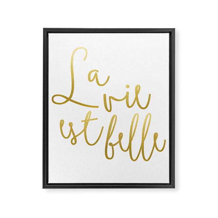 La vie est belle #society6 #typography #buyart Framed Canvas Print Gallery Image 1