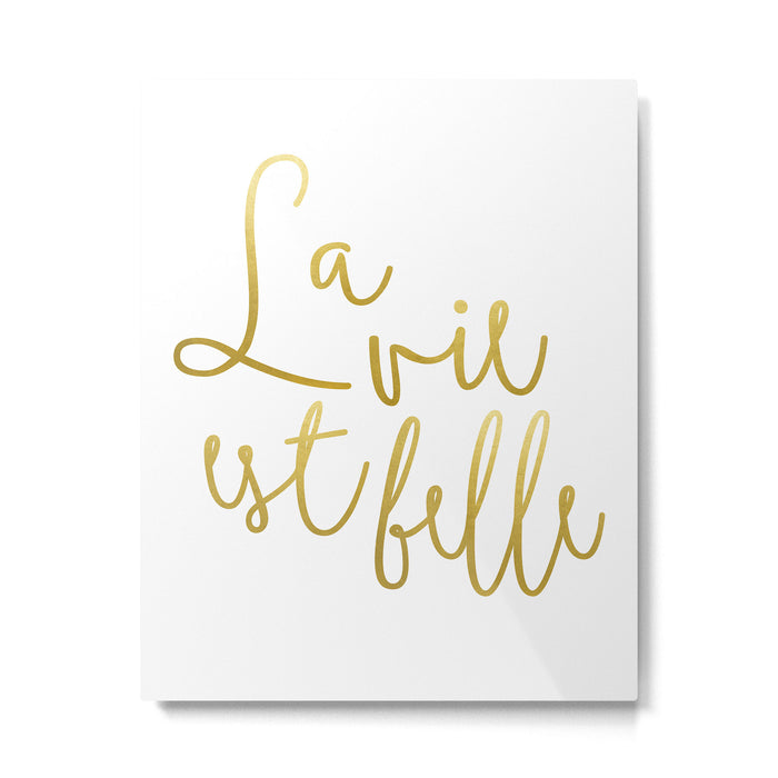 La vie est belle #society6 #typography #buyart Metal Print Gallery Image 1