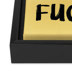 What a Good day To Fuck It. Typography Funny Saying, Phrase Quote Carefree Childlike, Handwritten Post-it Note Framed Canvas Print Gallery Image 3