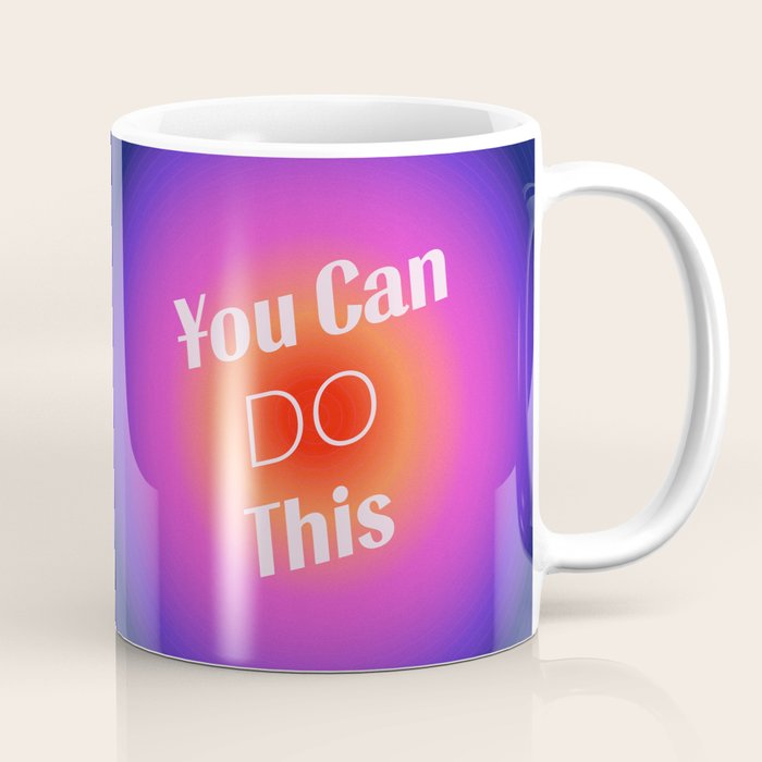 You Can Do This - Gradient Inspirational Quotes Coffee Mug Gallery Image 1