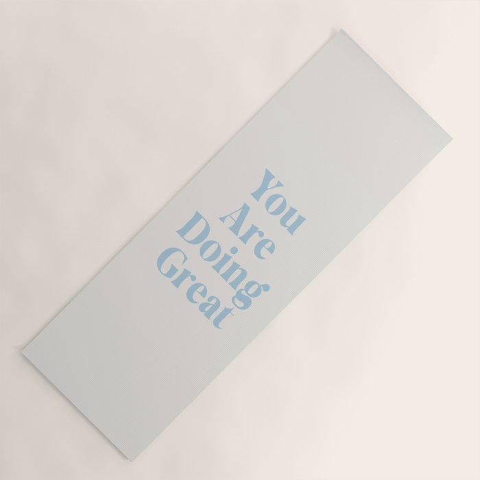 You Are Doing Great Baby Blue Yoga Mat Gallery Image 1