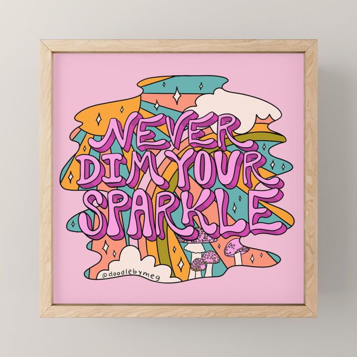 Never Dim Your Sparkle Mini Art Print Gallery Image 1