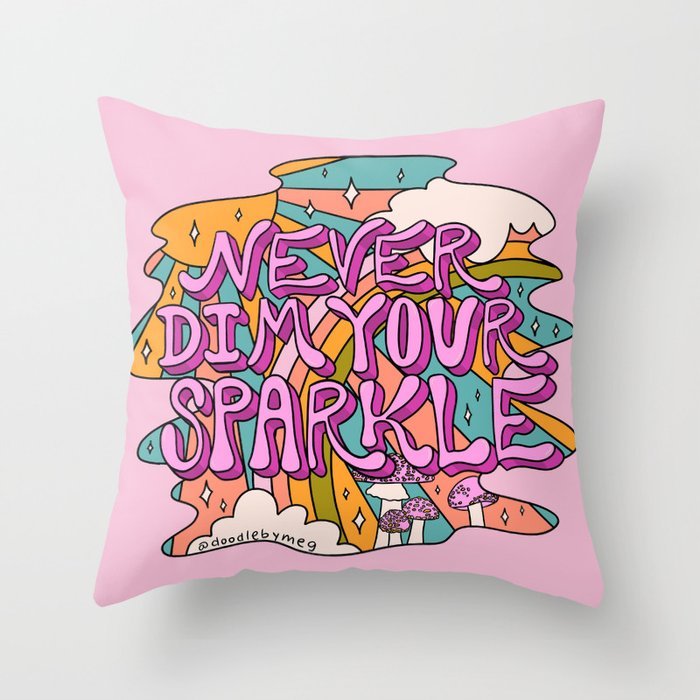 Never Dim Your Sparkle Throw Pillow Gallery Image 6