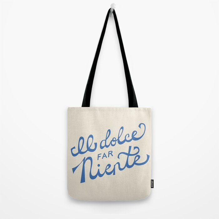 Il dolce far niente Italian - The sweetness of doing nothing Hand Lettering Tote Bag Gallery Image 2
