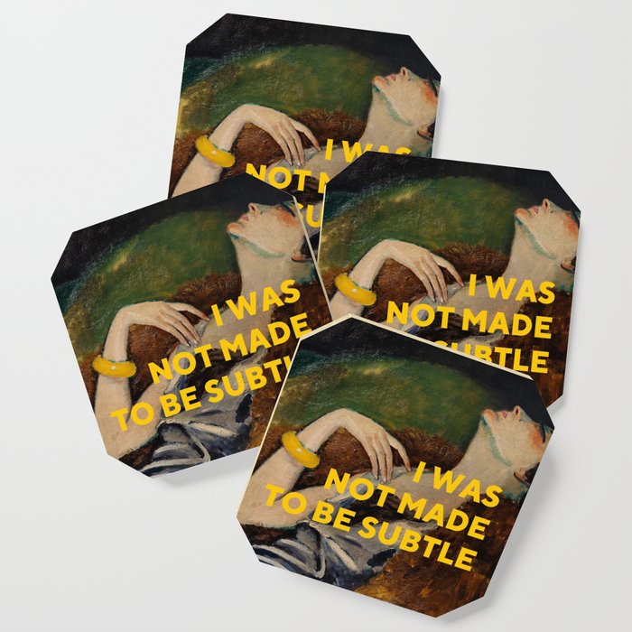 I Was Not Made to Be Subtle, Feminist Coaster Gallery Image 1