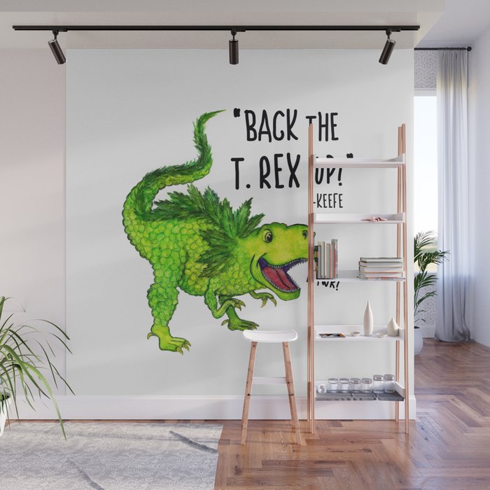 Back the T. Rex up! Wall Mural Gallery Image 1
