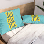 You Got This motivational typography poster inspirational quote bedroom wall home decor Pillow Sham Gallery Image 2
