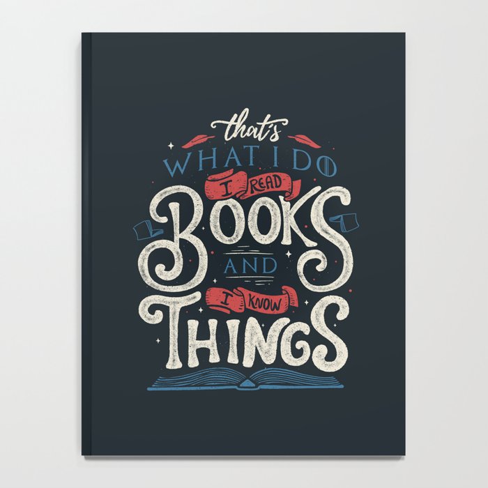 That's what i do i read books and i know things Notebook Gallery Image 4