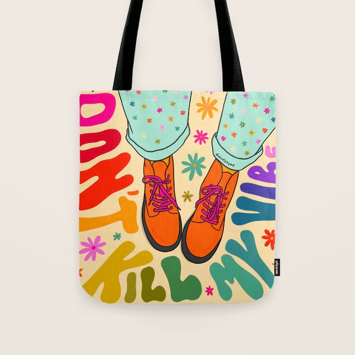 Don't Kill My Vibe Tote Bag Gallery Image 1