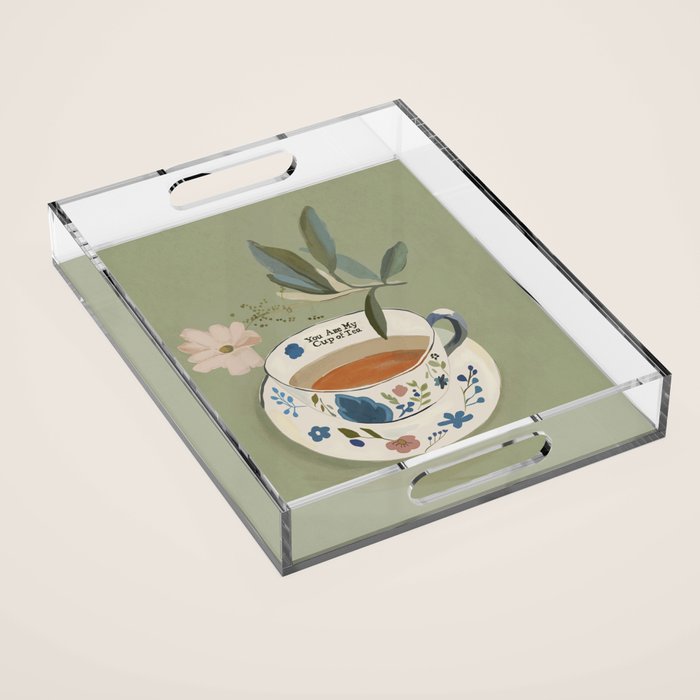 You are My Cup of Tea 2 Acrylic Tray Gallery Image 1