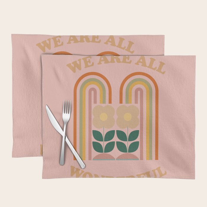 We Are All Wonderful 2 Placemat Gallery Image 1