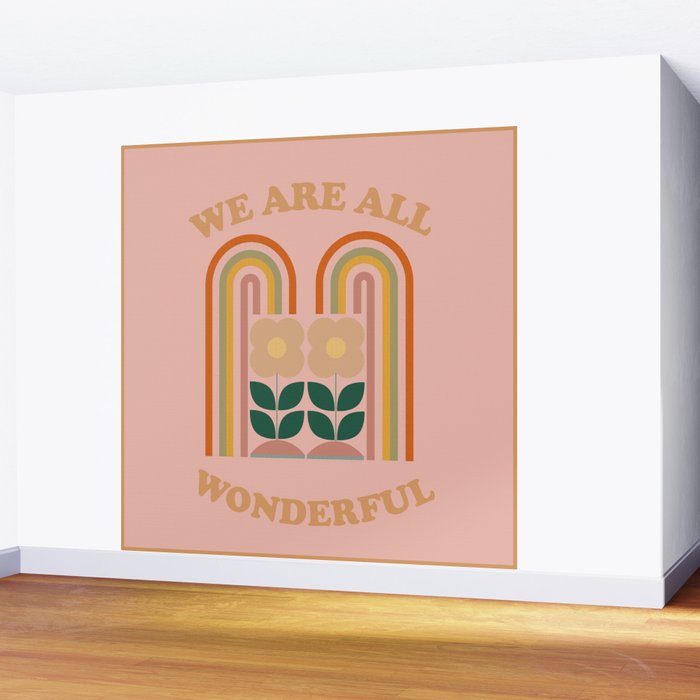 We Are All Wonderful 2 Wall Mural Gallery Image 2