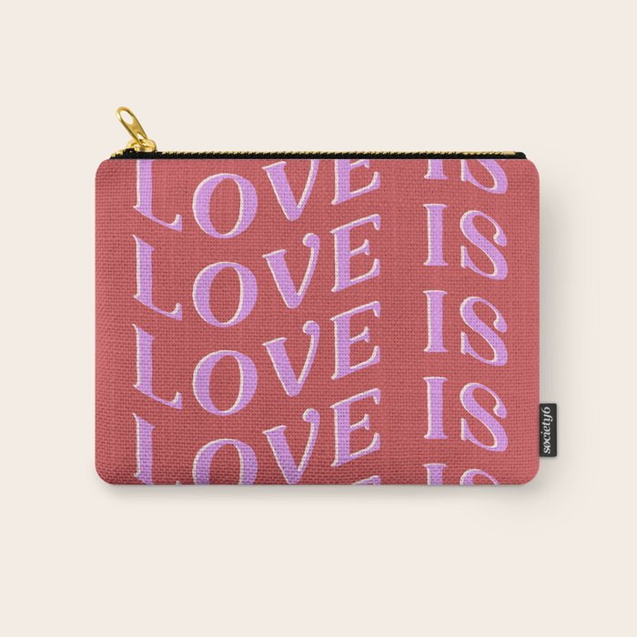 Love Is Love Carry All Pouch Gallery Image 1