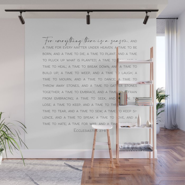 For everything there is a season, Ecclesiastes 3:1-8 Wall Mural Gallery Image 1
