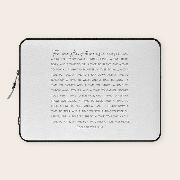 For everything there is a season, Ecclesiastes 3:1-8 Laptop Sleeve Gallery Image 1