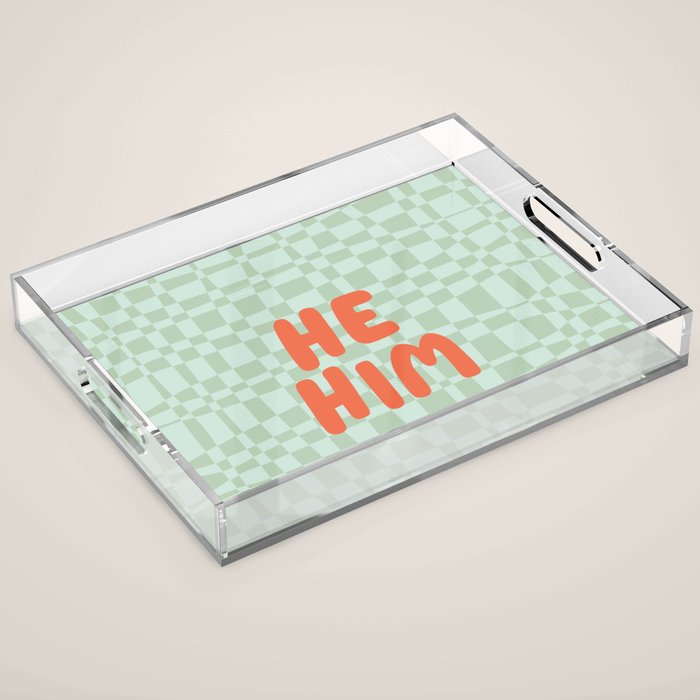He / Him Pronouns  Acrylic Tray Gallery Image 1