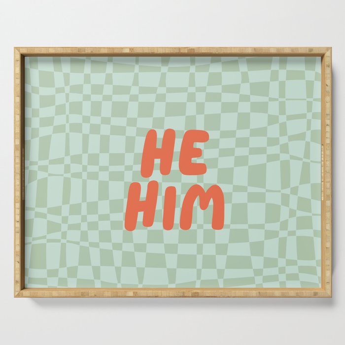 He / Him Pronouns  Serving Tray Gallery Image 1
