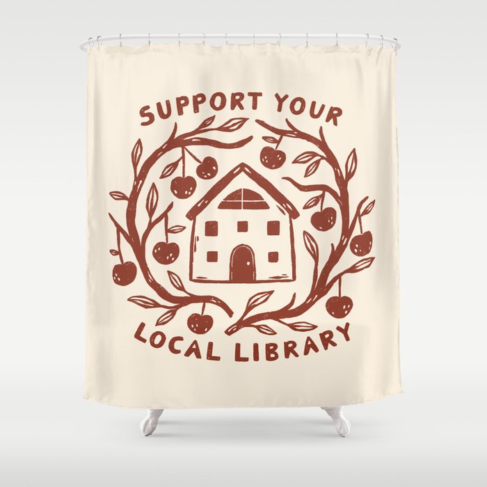 Support Your Local Library Shower Curtain Gallery Image 1