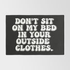 Don't Sit on My Bed in Your Outside Clothes Rug Gallery Image 2