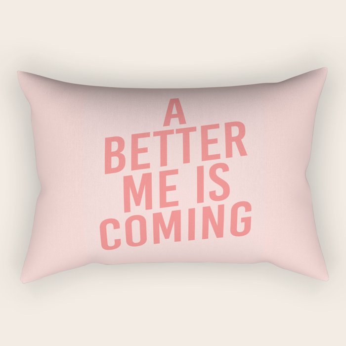 A Better Me Rectangular Pillow Gallery Image 2