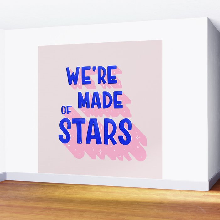 WE ARE MADE OF STARS Wall Mural Gallery Image 2