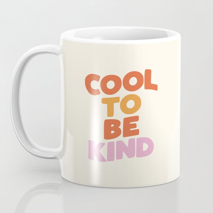 Cool to Be Kind Coffee Mug Gallery Image 3