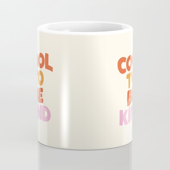 Cool to Be Kind Coffee Mug Gallery Image 4