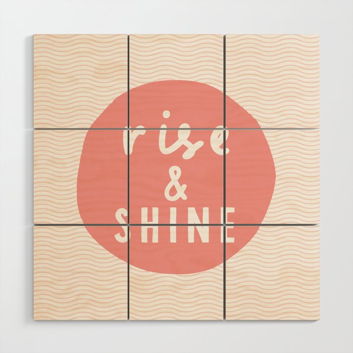 Rise and Shine inspirational quote typography wall art home decor in peach pink Wood Wall Art Gallery Image 1