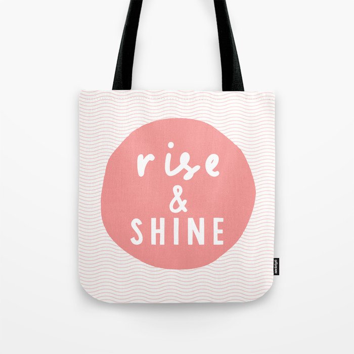 Rise and Shine inspirational quote typography wall art home decor in peach pink Tote Bag Gallery Image 1