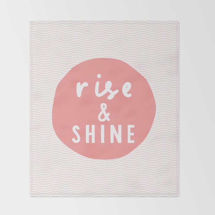 Rise and Shine inspirational quote typography wall art home decor in peach pink Throw Blanket Gallery Image 2