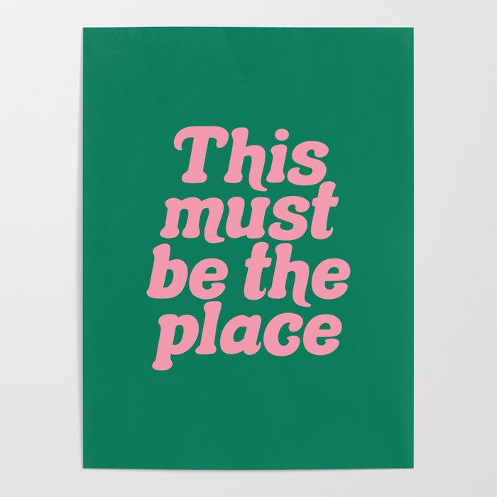 This Must Be The Place - Green Pink Poster Gallery Image 1