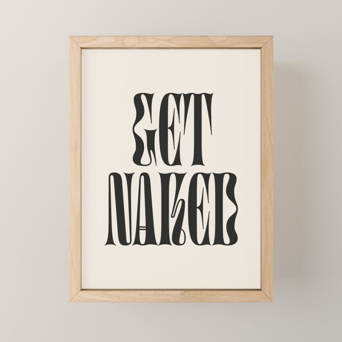 Get Naked Mini Art Print Gallery Image 1