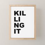 Killing it Mini Art Print Gallery Image 1