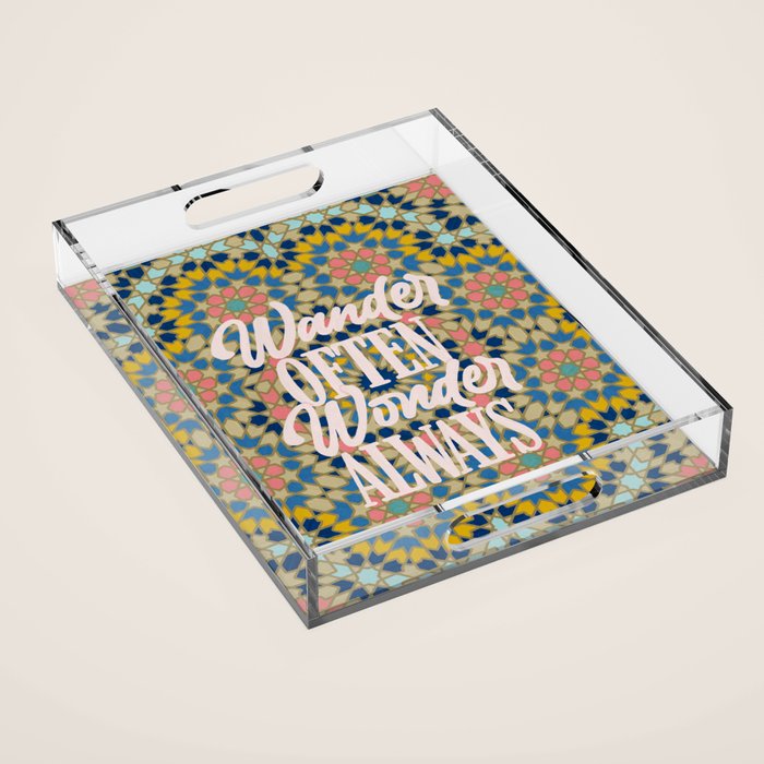 Wander Often Wonder Always Acrylic Tray Gallery Image 1