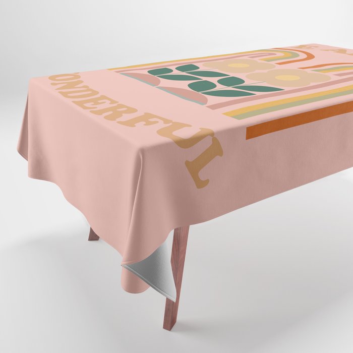 We Are All Wonderful 2 Tablecloth Gallery Image 1