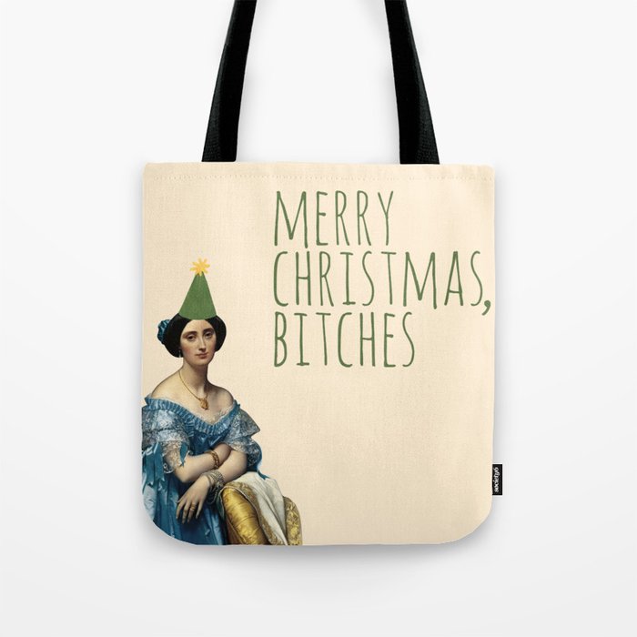 Merry Christmas, Bitches - Funny Rude Xmas Holiday Wishes Tote Bag Gallery Image 1