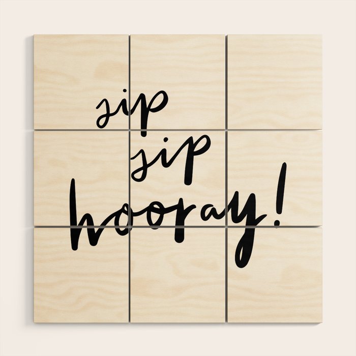 Sip Sip Hooray! Wood Wall Art Gallery Image 1