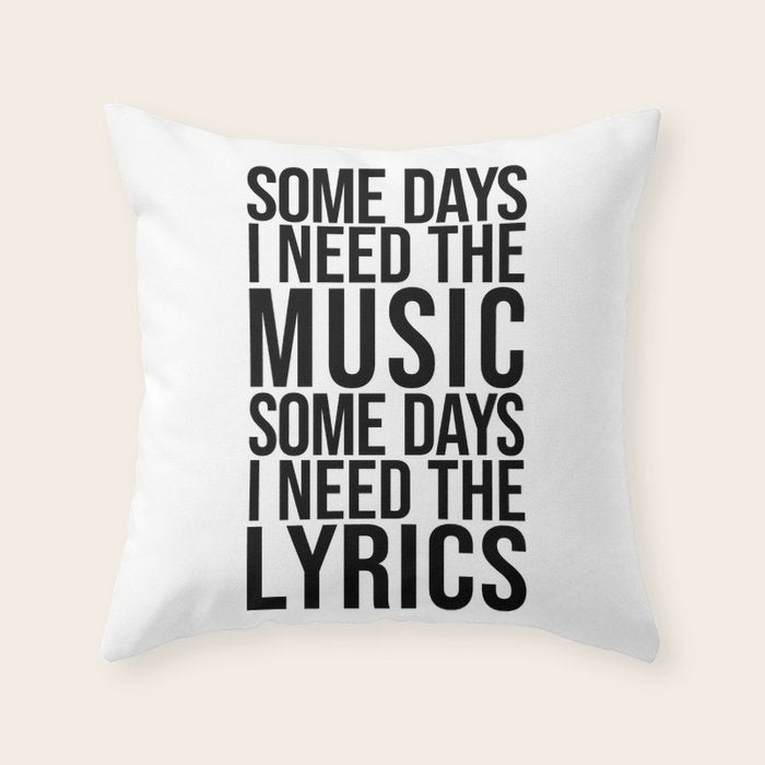 Some Days I Need The Music - Black and White Throw Pillow Gallery Image 6