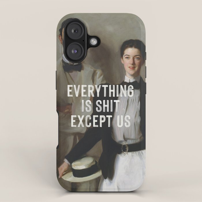 Everything Is Shit Except Us - Funny Love Quote iPhone Case Gallery Image 1