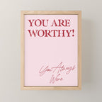 You are worthy! You always were. Mini Art Print Gallery Image 1