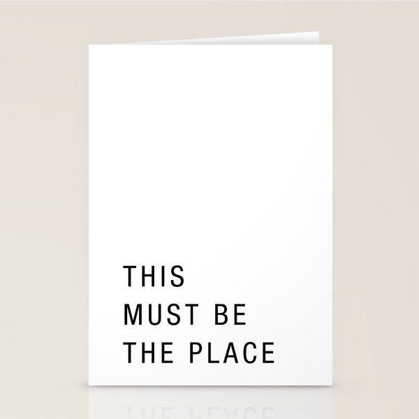 This must be the place Stationery Card Gallery Image 2